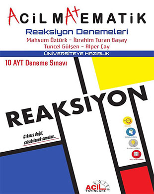 Acil Yayınları - Acil Matematik Reaksiyon Denemeleri 10 AYT Deneme Sınavı