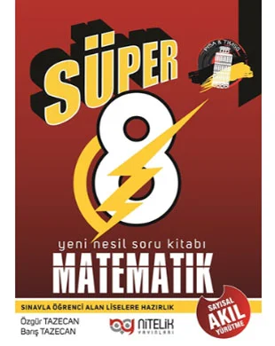 Nitelik Yayınları - Süper Serisi 8. Sınıf Yeni Nesil Matematik Soru Kitabı