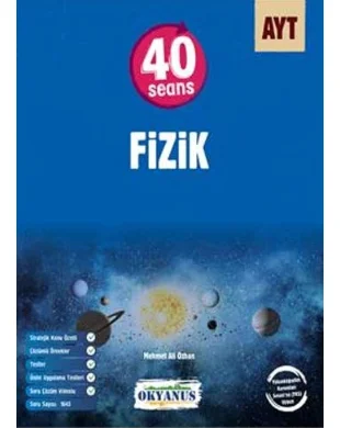 2021 AYT Fizik Kitap Önerileri (Yeni ve Güncel) (ÖSYM) Okyanus Yayınları - 40 Seansta AYT Fizik